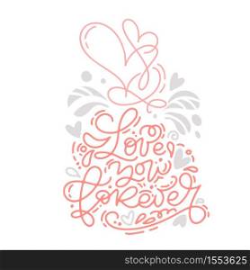 Vector monoline calligraphy phrase Love You Forever with Valentine logo. Valentines Day Hand Drawn lettering. Heart Holiday sketch doodle Design card. Isolated illustration decor for web, wedding and print.. Vector monoline calligraphy phrase Love You Forever with Valentine logo. Valentines Day Hand Drawn lettering. Heart Holiday sketch doodle Design card. Isolated illustration decor for web, wedding and print