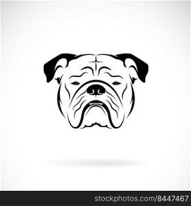 Vector of bulldog head design on white background. Pet. Animals. Easy editable layered vector illustration.