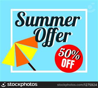 Vector of colorful beach umbrella in colorful background. There are word &rsquo;Summer offer 50% off&rsquo;, use for web banner, poster or flyer. Picture with copy space for marketing and advertising.
