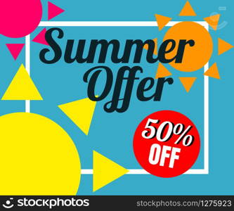 Vector of colorful sun in colorful background. There are word &rsquo;Summer offer 50% off&rsquo;, use for web banner, poster or flyer. Picture with copy space for marketing and advertising. Summer concept.