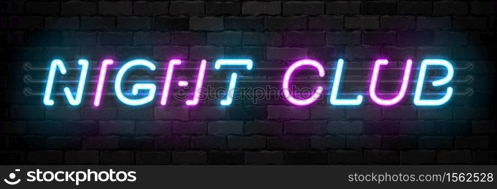 Vector realistic isolated neon sign of Night Club typography logo for party invitation template decoration and layout on the wall background.
