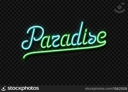 Vector realistic isolated neon sign of Paradise typography logo for template decoration on the transparent background. Concept of summer and resort.
