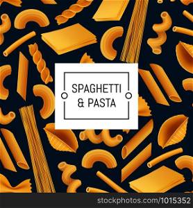 Vector realistic pasta types illustration with pattern background. Web banner or poster. Vector realistic pasta types illustration with pattern background