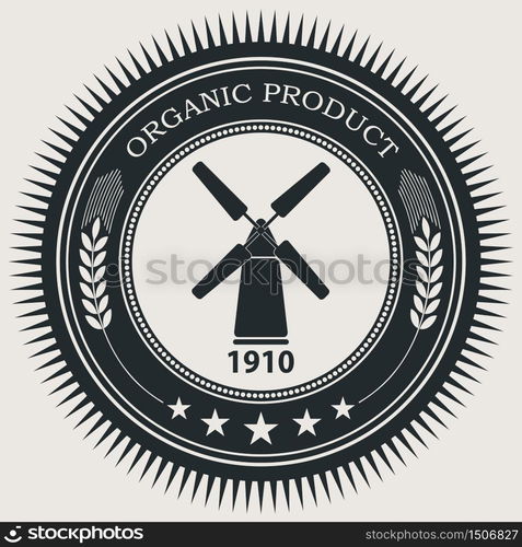 Vector retro styled badge with windmill symbol. Organic natural food sign.