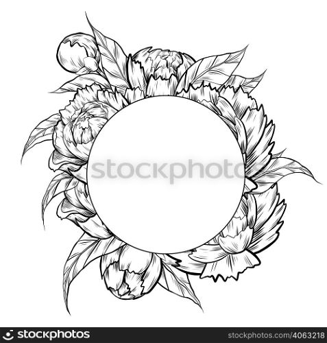 Vector round frame with sketch peony flowers with foliage, hatching and copy space. Contour natural circle border with floral bouquet and place for text. Outline template for invitations and banner. Vector round frame with sketch peony flowers with foliage, hatching and copy space. Contour natural circle border with floral bouquet