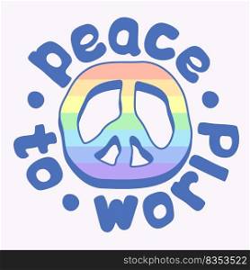 Vector rounded illustration of pacifist sign with lettering. Peace to world. Blue and rainbow colors. Isolated on white background.