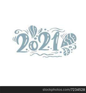 Vector scandinavian 2021 text. Christmas and Happy New Year concept design with calligraphy brush text on white background. Hand drawn lettering.. Vector scandinavian 2021 text. Christmas and Happy New Year concept design with calligraphy brush text on white background. Hand drawn lettering