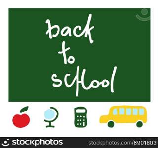 "vector school items - school blackboard with words "back to school", red apple, globe, calculator and school bus"
