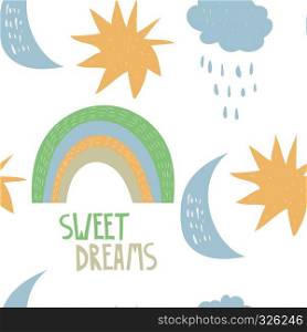 Vector Seamless Sweet Dreams Nursery Baby Print. Seamless Pattern with rainbow, clouds, stars and moon. Childish Creative Design.