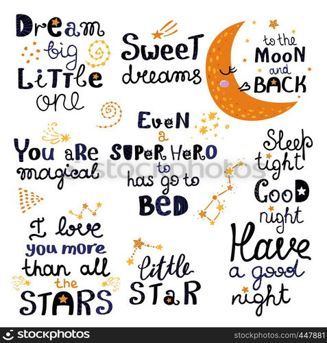 Vector set of night lettering with cute cartoon phrases. Beautiful phrases for baby rooms or bedroom. Vector illustration for your design. Vector set of night lettering with cute cartoon phrases.