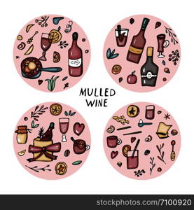 Vector set of round badges mulled wine elements and objects. Circle compositions of beverage ingredients in doodle style.