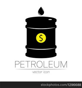 Vector sign of oil with dollar money. Black symbol petroleum isolated on white background. Barrel silhouette and spot liguid. Industry of exploration, illustration. Petrochemical and market. Vector sign of oil with dollar money. Black symbol petroleum isolated on white background. Barrel silhouette and spot liguid. Industry of exploration, illustration. Petrochemical and market.
