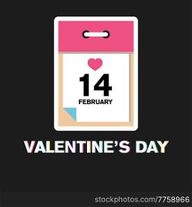 Vector sticker. Tear-off calendar on February 14. Valentines day.