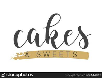 Vector Stock Illustration. Handwritten Lettering of Cakes and Sweets. Template for Banner, Card, Label, Postcard, Poster, Sticker, Print or Web Product. Objects Isolated on White Background.. Handwritten Lettering of Cakes and Sweets. Vector Stock llustration.