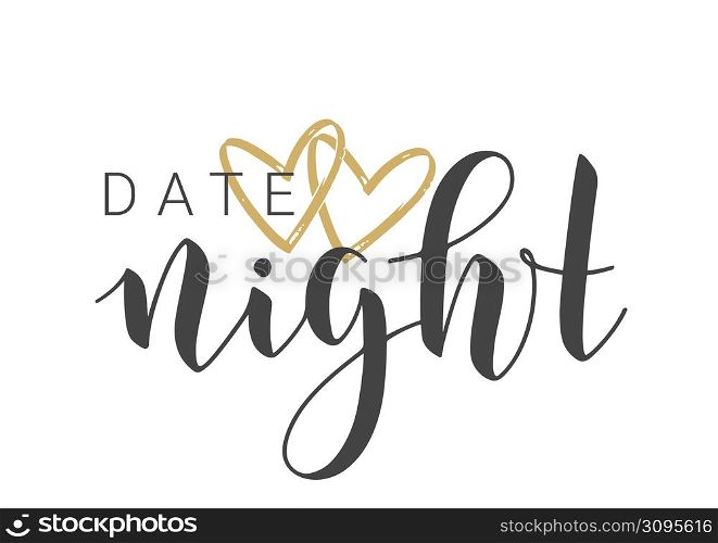 Vector Stock Illustration. Handwritten Lettering of Date Night. Template for Banner, Invitation, Party, Postcard, Poster, Print, Sticker or Web Product. Objects Isolated on White Background.. Handwritten Lettering of Date Night. Vector Stock Illustration.