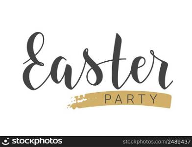 Vector Stock Illustration. Handwritten Lettering of Easter Party. Template for Banner, Card, Label, Postcard, Poster, Sticker, Print or Web Product. Objects Isolated on White Background.. Handwritten Lettering of Easter Party. Vector Illustration.