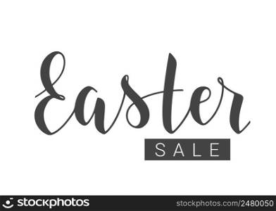 Vector Stock Illustration. Handwritten Lettering of Easter Sale. Template for Banner, Card, Label, Postcard, Poster, Sticker, Print or Web Product. Objects Isolated on White Background.. Handwritten Lettering of Easter Sale. Vector Illustration.
