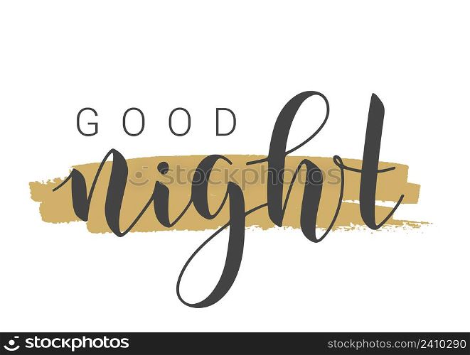 Vector Stock Illustration. Handwritten Lettering of Good Night. Template for Banner, Invitation, Party, Postcard, Poster, Print, Sticker or Web Product. Objects Isolated on White Background.. Handwritten Lettering of Good Night. Vector Stock Illustration.