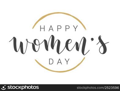 Vector Stock Illustration. Handwritten Lettering of Happy Women&rsquo;s Day. Template for Card, Label, Postcard, Poster, Sticker, Print or Web Product. Objects Isolated on White Background.. Handwritten Lettering of Happy Women&rsquo;s Day. Vector Illustration.
