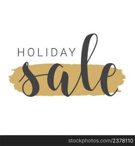 Vector Stock Illustration. Handwritten Lettering of Holiday Sale. Template for Banner, Card, Label, Postcard, Poster, Sticker, Print or Web Product. Objects Isolated on White Background.. Handwritten Lettering of Holiday Sale. Vector Illustration.