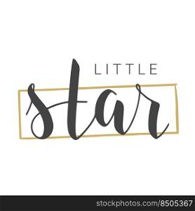 Vector Stock Illustration. Handwritten Lettering of Little Star. Template for Banner, Card, Label, Postcard, Poster, Sticker, Print or Web Product. Objects Isolated on White Background.. Handwritten Lettering of Little Star. Vector Illustration.