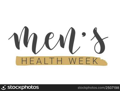 Vector Stock Illustration. Handwritten Lettering of Men&rsquo;s Health Week. Template for Card, Label, Postcard, Poster, Sticker, Print or Web Product. Objects Isolated on White Background.. Handwritten Lettering of Men&rsquo;s Health Week. Vector Illustration.