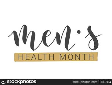 Vector Stock Illustration. Handwritten Lettering of Men’s Health Month. Template for Card, Label, Postcard, Poster, Sticker, Print or Web Product. Objects Isolated on White Background.. Handwritten Lettering of Men’s Health Month. Vector Illustration.