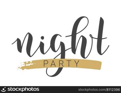 Vector Stock Illustration. Handwritten Lettering of Night Party. Template for Banner, Invitation, Postcard, Poster, Print, Sticker or Web Product. Objects Isolated on White Background.. Handwritten Lettering of Night Party. Vector Stock Illustration.