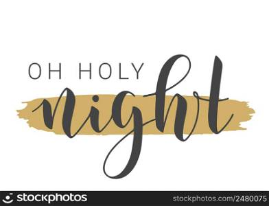 Vector Stock Illustration. Handwritten Lettering of Oh Holy Night. Template for Banner, Postcard, Poster, Print, Sticker or Web Product. Objects Isolated on Black Chalkboard.. Handwritten Lettering of Oh Holy Night. Vector Stock Illustration.