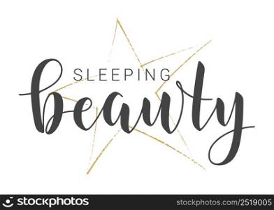 Vector Stock Illustration. Handwritten Lettering of Sleeping Beauty. Template for Banner, Card, Label, Postcard, Poster, Sticker, Print or Web Product. Objects Isolated on White Background.. Handwritten Lettering of Sleeping Beauty. Vector Illustration.
