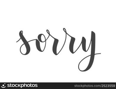 Vector Stock Illustration. Handwritten Lettering of Sorry. Template for Banner, Postcard, Poster, Print, Sticker or Web Product. Objects Isolated on White Background.. Handwritten Lettering of Sorry. Vector Stock Illustration.