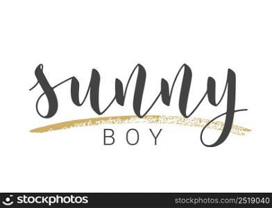 Vector Stock Illustration. Handwritten Lettering of Sunny Boy. Template for Banner, Postcard, Poster, Print, Sticker or Web Product. Objects Isolated on White Background.. Handwritten Lettering of Sunny Boy. Vector Illustration.
