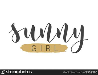 Vector Stock Illustration. Handwritten Lettering of Sunny Girl. Template for Banner, Postcard, Poster, Print, Sticker or Web Product. Objects Isolated on White Background.. Handwritten Lettering of Sunny Girl. Vector Illustration.