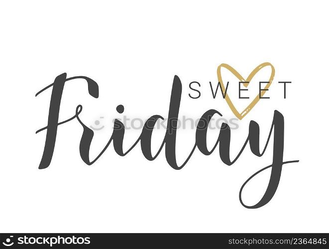 Vector Stock Illustration. Handwritten Lettering of Sweet Friday. Template for Banner, Invitation, Party, Postcard, Poster, Print, Sticker or Web Product. Objects Isolated on White Background.. Handwritten Lettering of Sweet Friday. Vector Illustration.