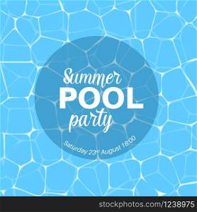 Vector summer pool party template with blue water background. Vector pool party template