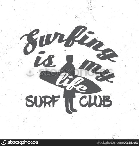 Vector Summer surfing retro badge. Surfing concept for shirt or logo, print, stamp. Surfer with board. Icon design. - stock vector.. Surf club concept.