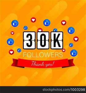 Vector thanks design template for network friends and followers. Thank you 30K followers card. Image for Social Networks.. Vector thanks design template for network friends and followers. Thank you 30K followers card. Image for Social Networks