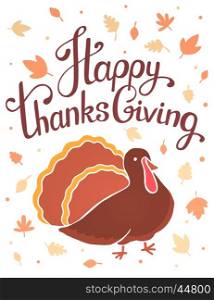 Vector thanksgiving illustration with brown turkey bird and text happy thanksgiving on white background with leaves. Flat hand drawn style celebration design for greeting card, poster, web, site, banner, print