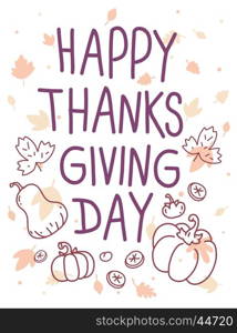 Vector thanksgiving illustration with vegetables, leaves and text happy thanksgiving day on white background. Flat hand drawn line art style celebration design for greeting card, poster, web, site, banner, print