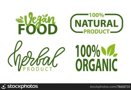 Vegan and herbal products, natural organic food promo symbols isolated. Vegetarian green logos with leaves. Vector healthy nutrition, labels with plants. Vegetarian Food Isolated Green Logo with Leaves