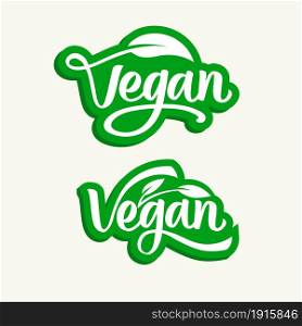 Vegan Handwritten lettering vector illustration, Organic food labels. Fresh eco vegetarian products