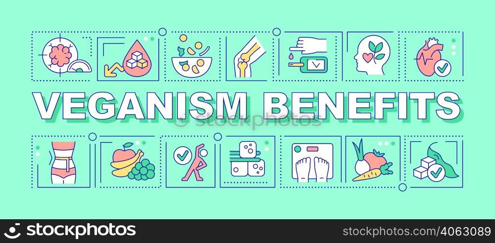 Veganism benefits word concepts green banner. Plant based dieting. Infographics with icons on color background. Isolated typography. Vector illustration with text. Arial-Black font used. Veganism benefits word concepts green banner
