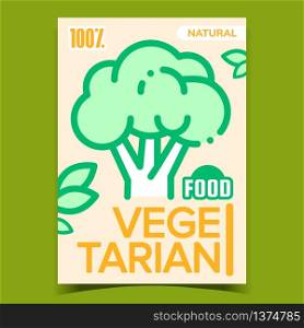 Vegetarian Food Broccoli Advertising Banner Vector. Natural Bio Green Broccoli Plant Cabbage On Creative Promotional Poster. Vegetable Concept Template Stylish Colorful Illustration. Vegetarian Food Broccoli Advertising Banner Vector