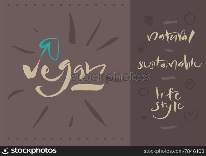 Vegetarian - Vegan - Illustration and calligraphy. EPS vector file. Hi res JPEG included.