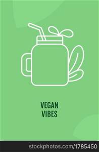 Vegetarianism promoting postcard with linear glyph icon. Vegetarian food. Greeting card with decorative vector design. Simple style poster with creative lineart illustration. Flyer with holiday wish. Vegetarianism promoting postcard with linear glyph icon