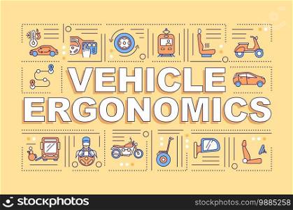 Vehicle ergonomics word concepts banner. Different convinient car devices. Infographics with linear icons on yellow background. Isolated typography. Vector outline RGB color illustration. Vehicle ergonomics word concepts banner