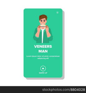 veneers man vector. dental, dentist dentistry, oral medicine, car teeth, medical veneers man web flat cartoon illustration. veneers man vector