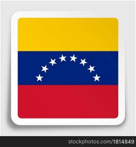 Venezuela flag icon on paper square sticker with shadow. Button for mobile application or web. Vector