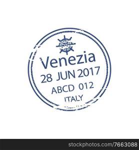 Venice port travel visa isolated grunge st&. Vector Italy destination traveling, international arrival or departure sign. Travel visa st&isolated arrival to Venice port