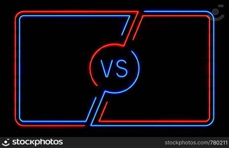 Versus neon frame. Sport battle glowing lines banner, VS duel boxing match fight vs sign defeat blue and red. Sports fight team win game frames icon vector background. Versus neon frame. Sport battle glowing lines banner, VS duel sign. Sports fight team frames vector background